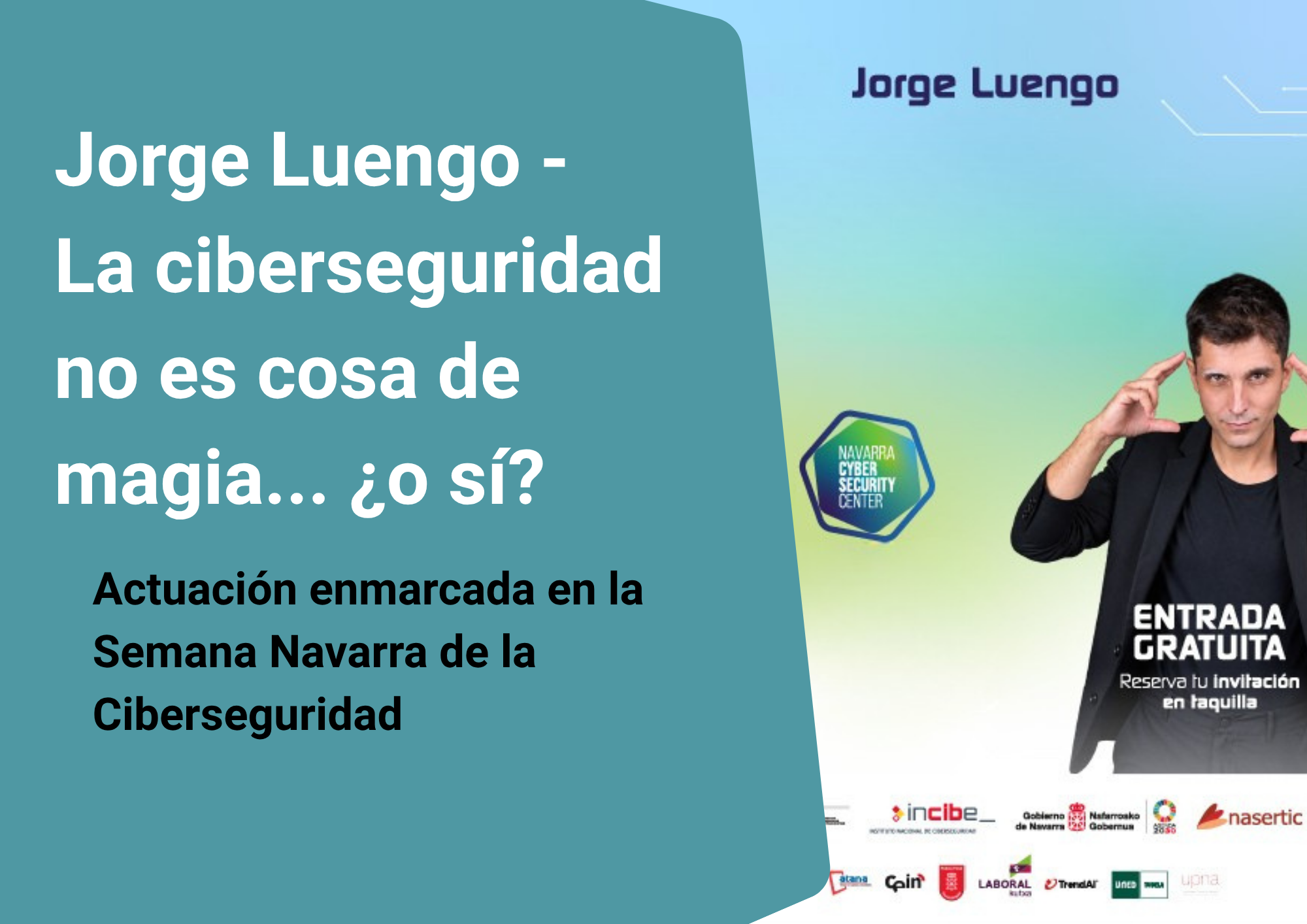 Jorge Luengo -  La ciberseguridad no es cosa de magia... ¿o sí?